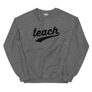 Retro Teach Sweatshirt