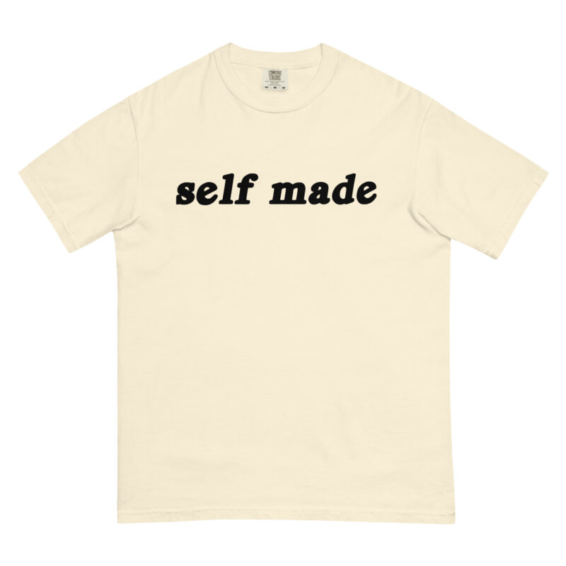 Self Made T-Shirt