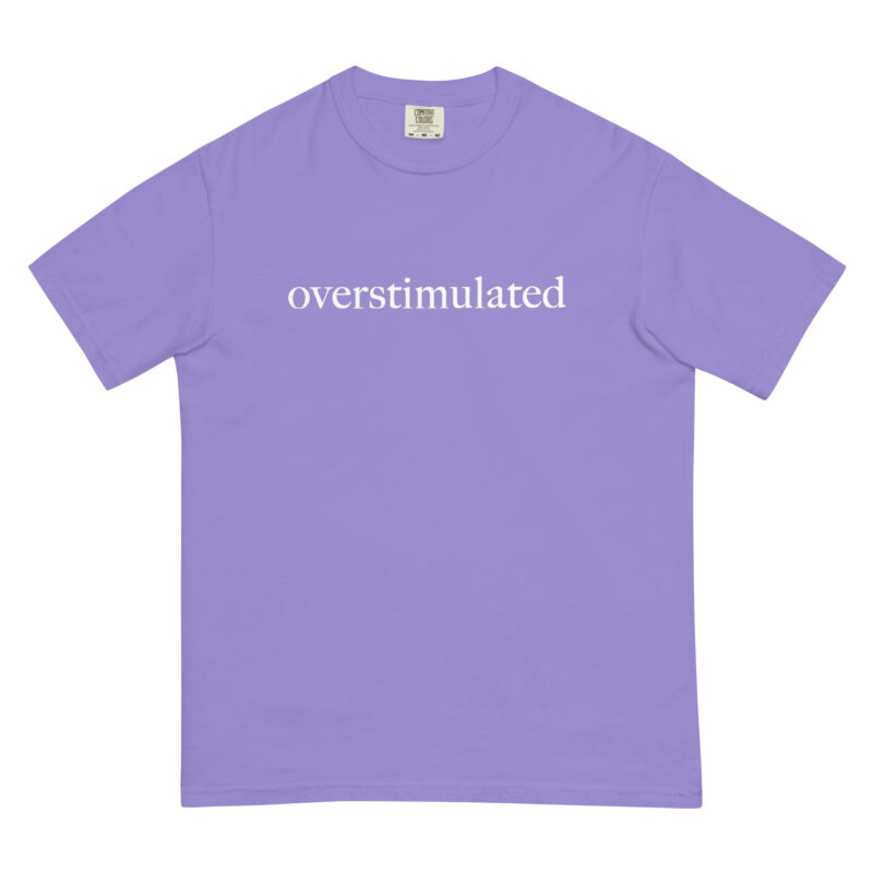 Overstimulated T-Shirt - Image 9