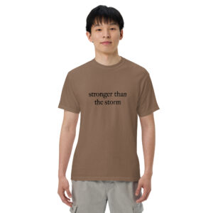 Stronger Than The Storm T-Shirt