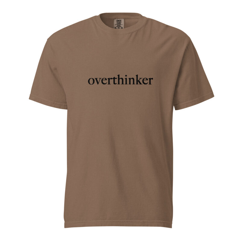 Overthinker T-Shirt - Image 69