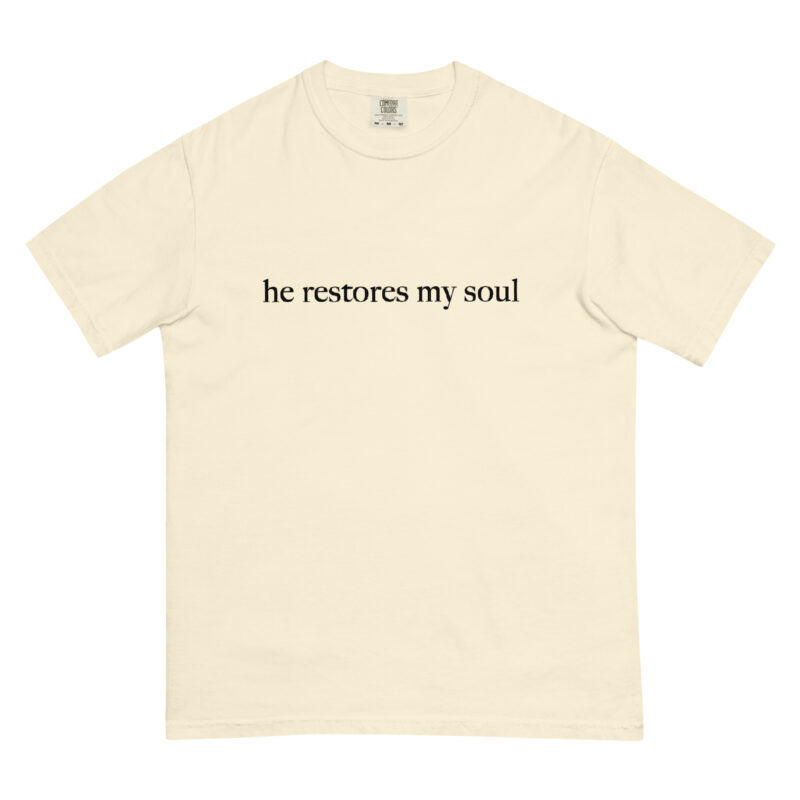 He Restores My Soul T-Shirt - Image 11