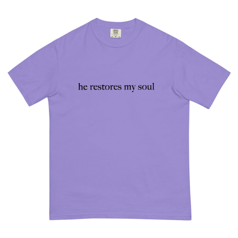 He Restores My Soul T-Shirt - Image 5