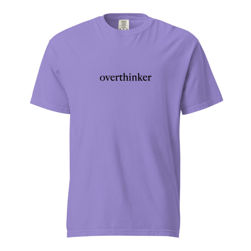 Overthinker T-Shirt - Image 32